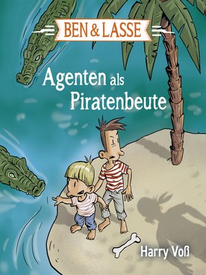 cover image of Ben und Lasse--Agenten als Piratenbeute